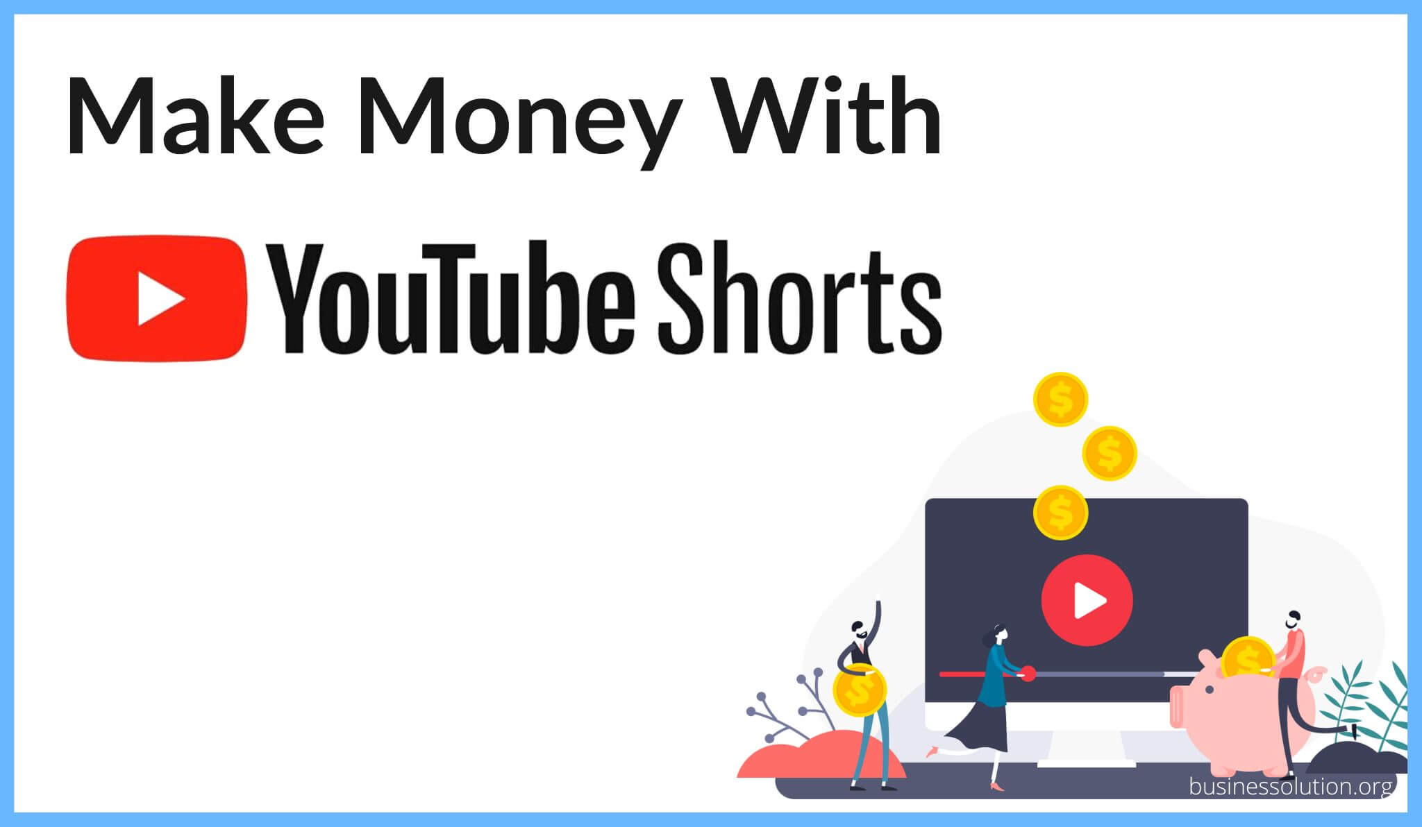 Ways to Make Money on YouTube Shorts