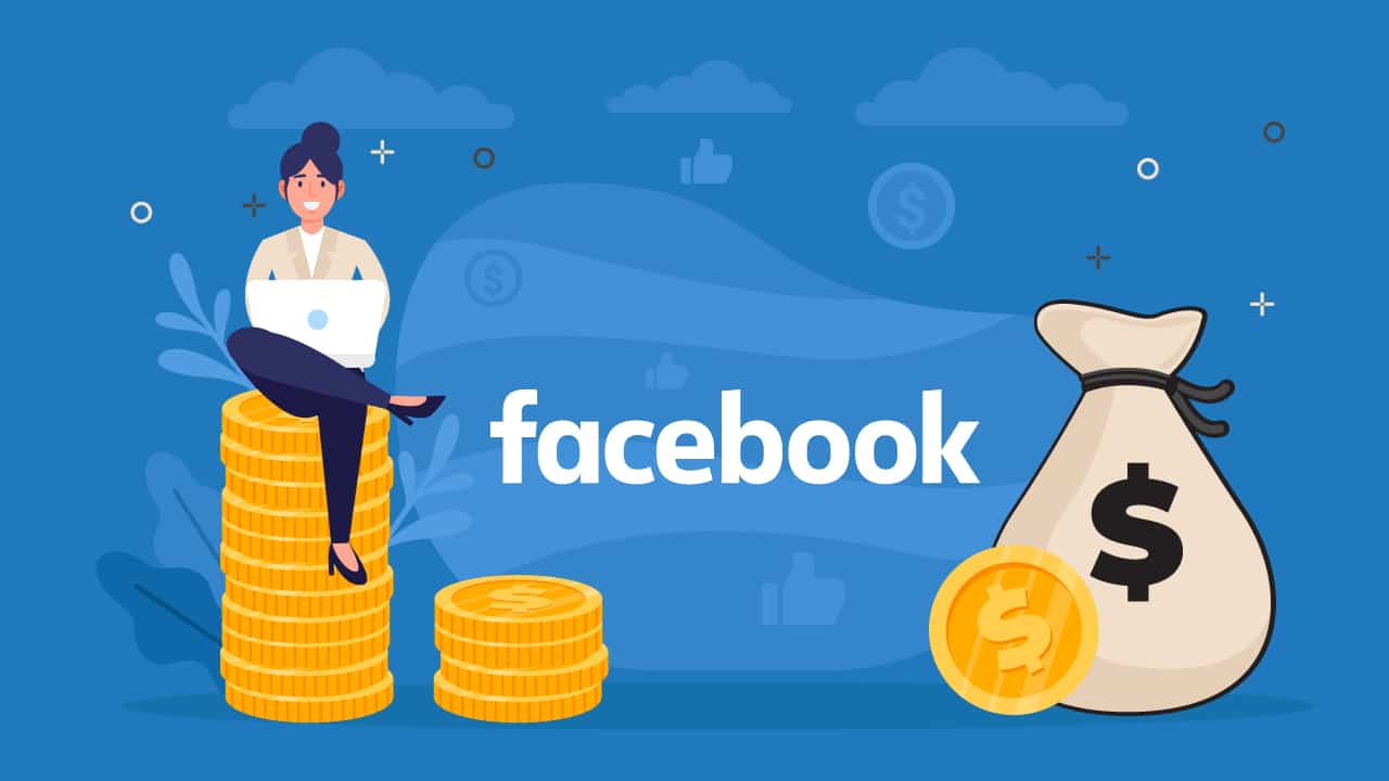 How to make money on Facebook: 25 Ethical Strategies