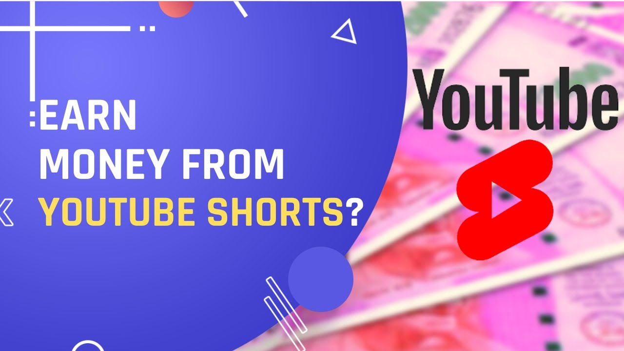 How to Make Money from YouTube Shorts