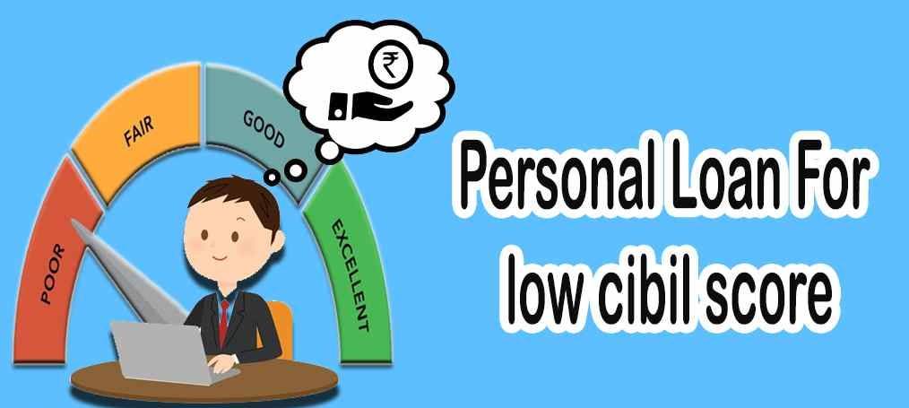 personal loan on Low CIBIL Score